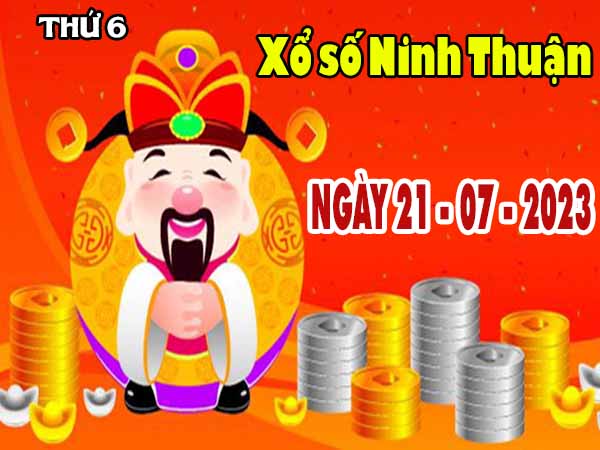 Soi cầu XSNT ngày 21/7/2023 - Soi cầu KQ Ninh Thuận thứ 6 chuẩn xác