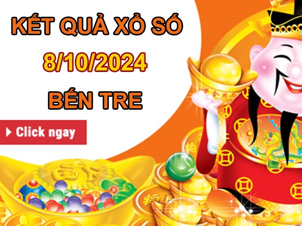 Thống kê XSBTR 8/10/2024 nhận định đài Bến Tre